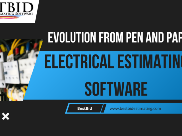 Evolution From Pen and Paper to Electrical Estimating Software