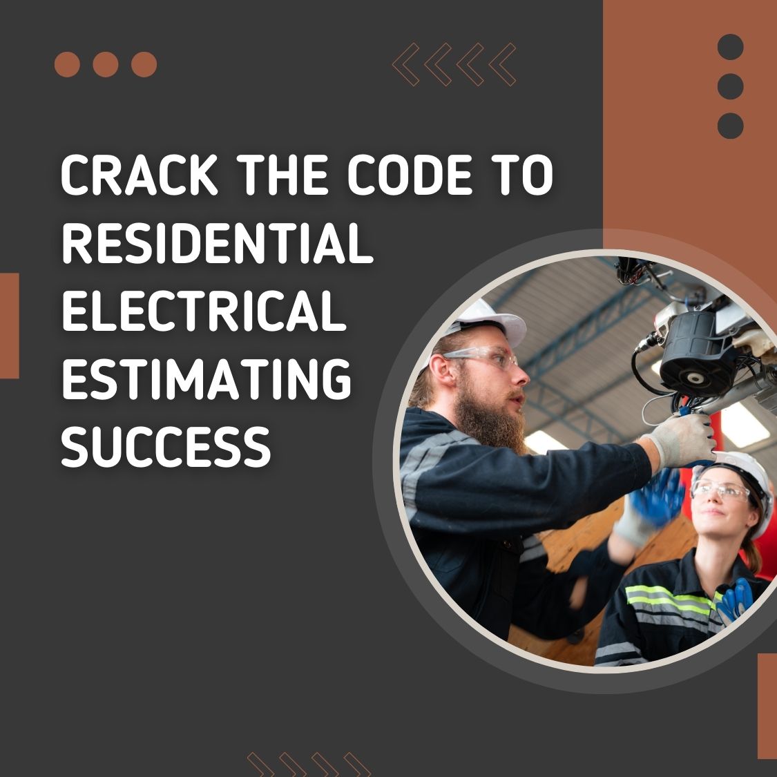 Crack the Code to Residential Electrical Estimating Success