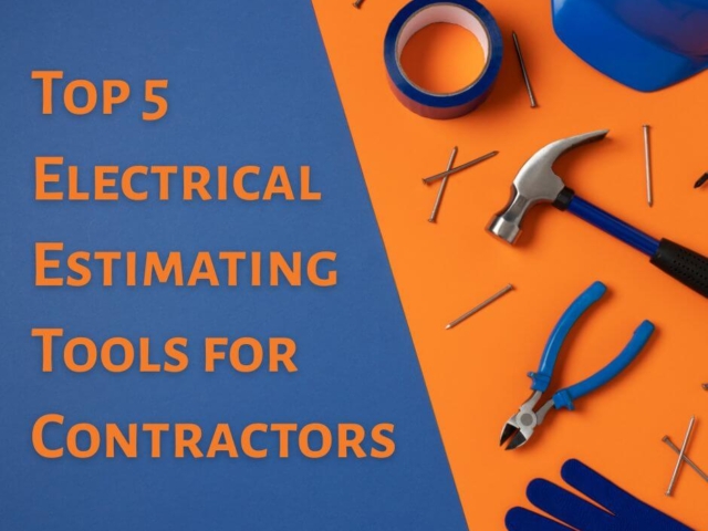 Top 5 Electrical Estimating Tools for Contractors