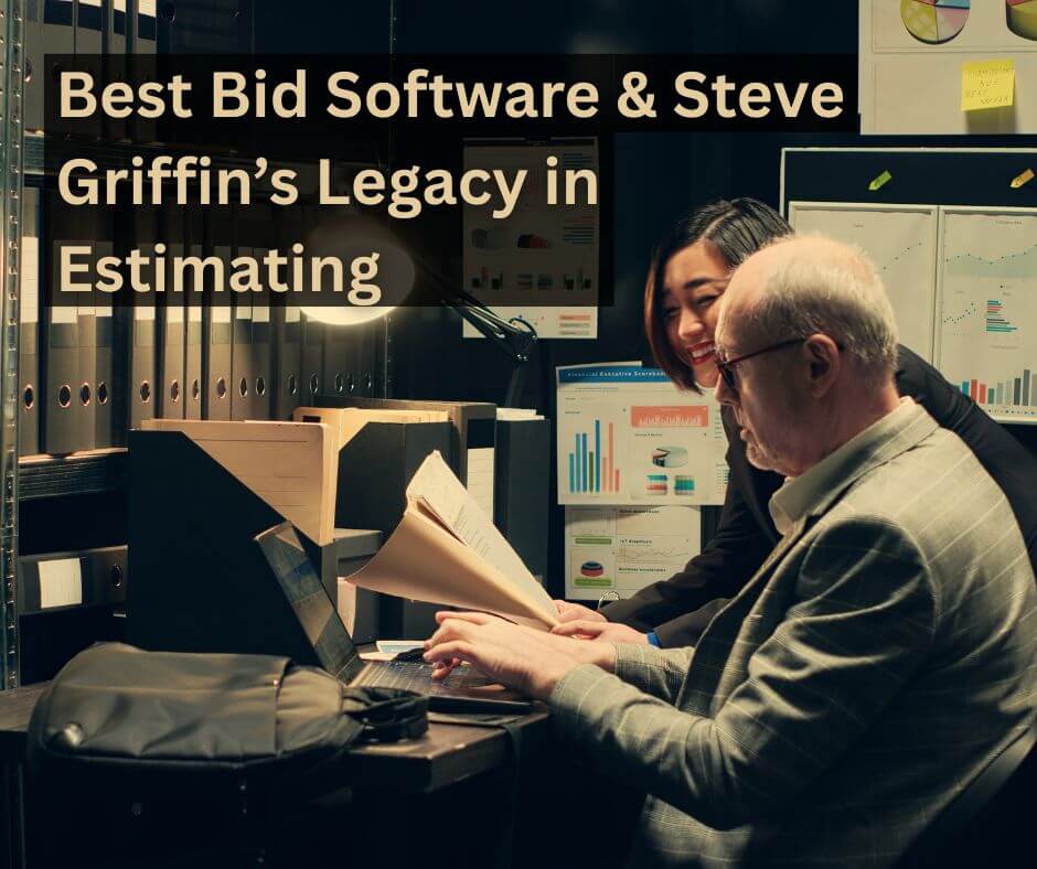 Best Bid Software logo with Steve Griffin’s legacy in estimating, showcasing a collaborative workspace with documents and graphs in the background.