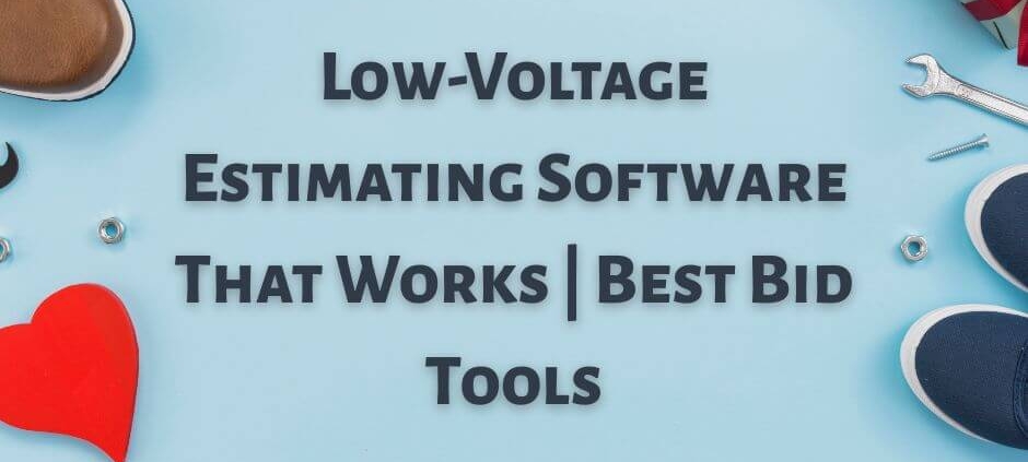 Low-voltage estimating software promotional graphic featuring the text "Low-Voltage Estimating Software That Works | Best Bid Tools" on a light blue background with various tools and shapes.