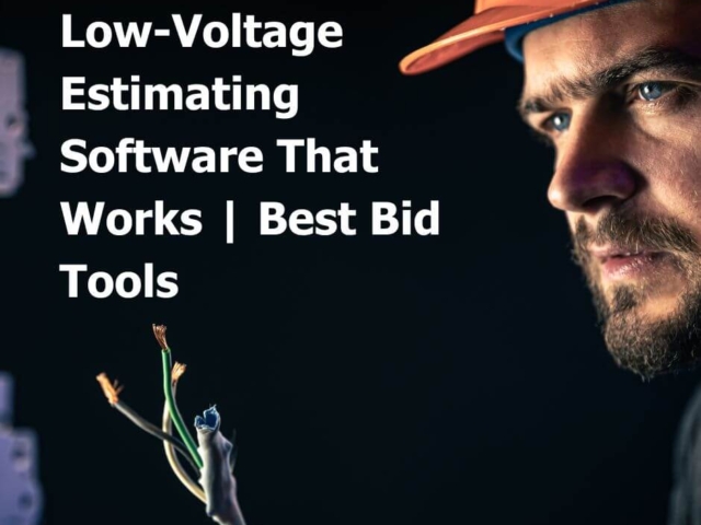 Low-Voltage Estimating Software That Works | Best Bid Tools