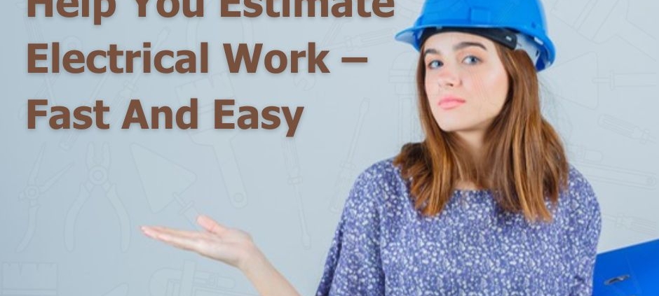 Top Software To Help You Estimate Electrical Work – Fast And Easy
