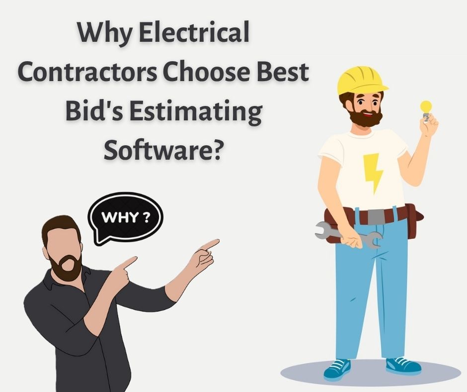 Why Electrical Contractors Choose Best Bid's Estimating Software