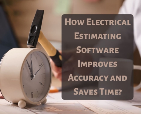 How Electrical Estimating Software Improves Accuracy and Saves Time
