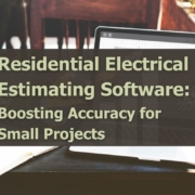 Residential Electrical Estimating Software Boosting Accuracy for Small Projects