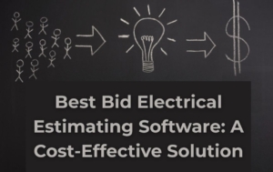 Best Bid Electrical Estimating Software A Cost-Effective Solution