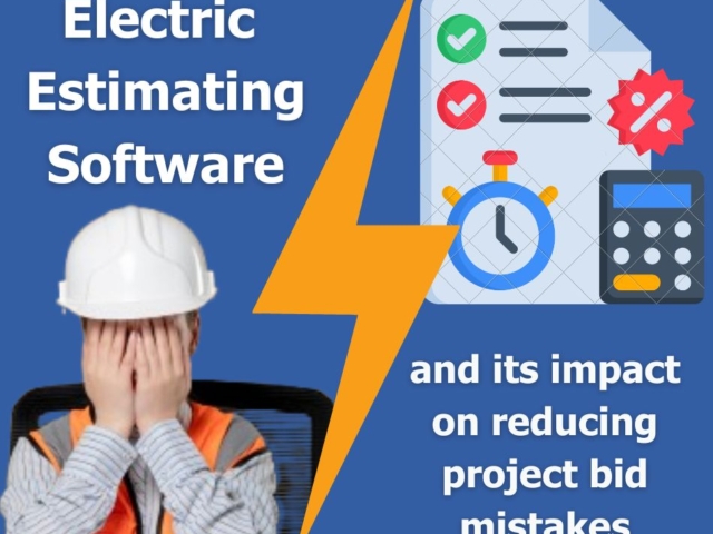 Electrical Estimating Software: Reducing Bid Mistakes