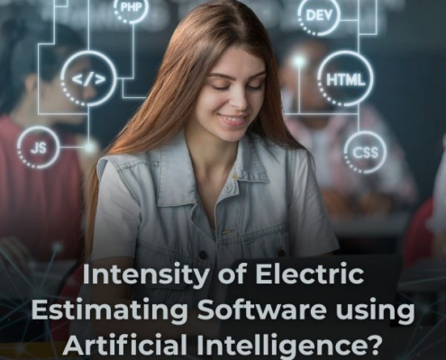 Intensity of Electric Estimating Software using Artificial Intelligence